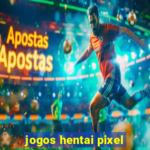 jogos hentai pixel