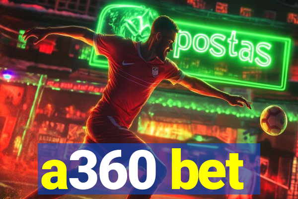 a360 bet