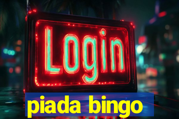 piada bingo