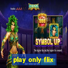 play only flix