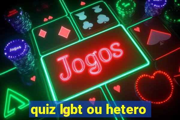 quiz lgbt ou hetero