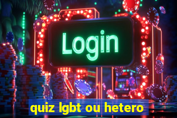 quiz lgbt ou hetero