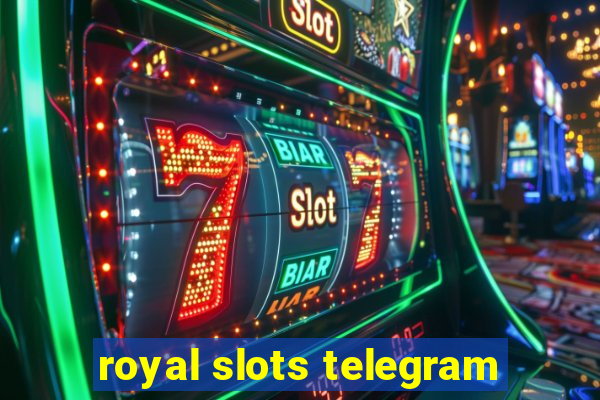 royal slots telegram