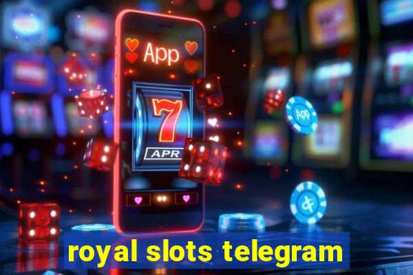 royal slots telegram