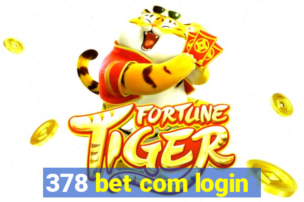 378 bet com login