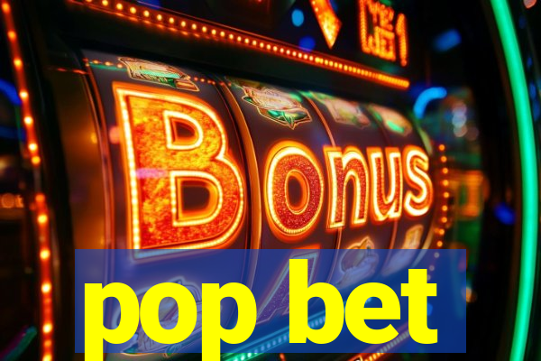 pop bet