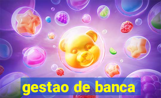 gestao de banca