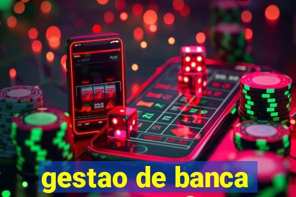 gestao de banca