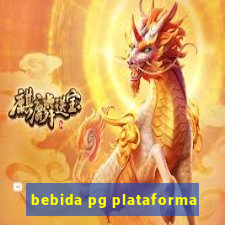 bebida pg plataforma