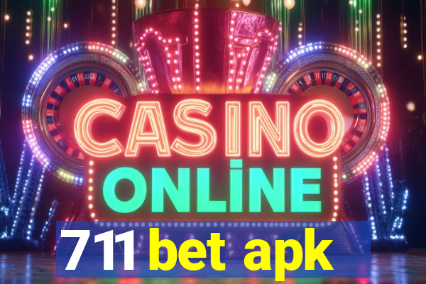 711 bet apk