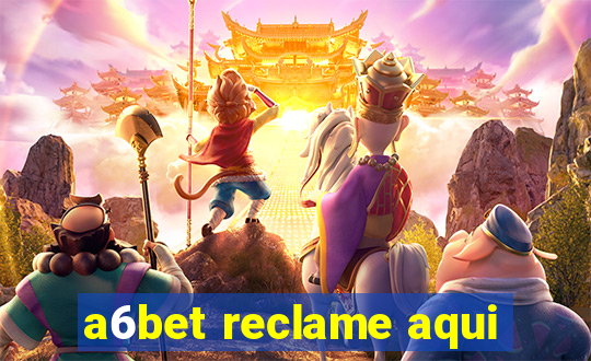 a6bet reclame aqui