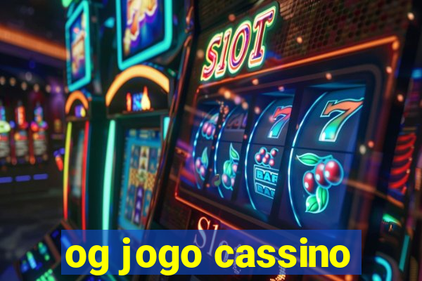 og jogo cassino