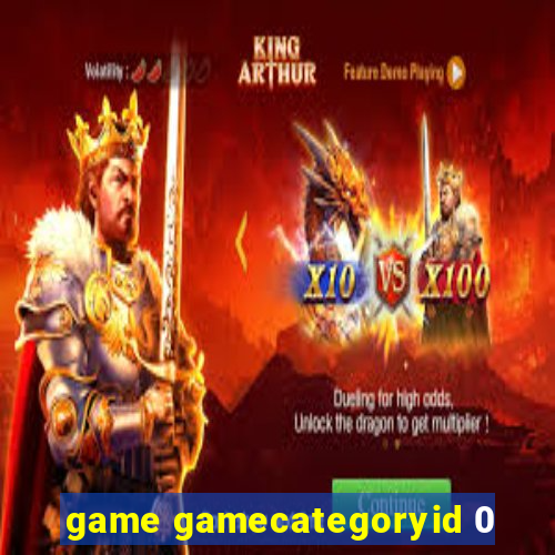 game gamecategoryid 0