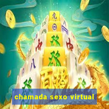 chamada sexo virtual