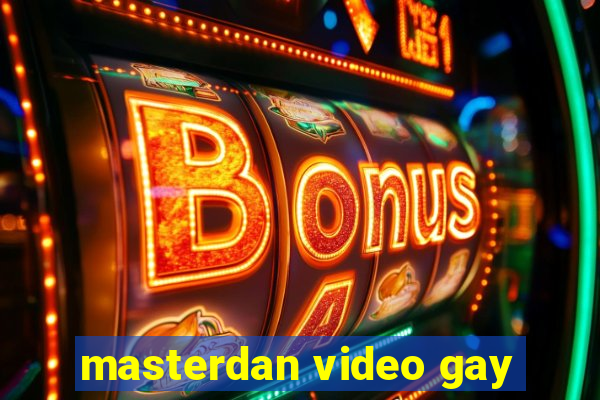 masterdan video gay