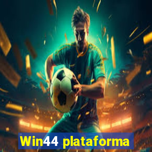 Win44 plataforma