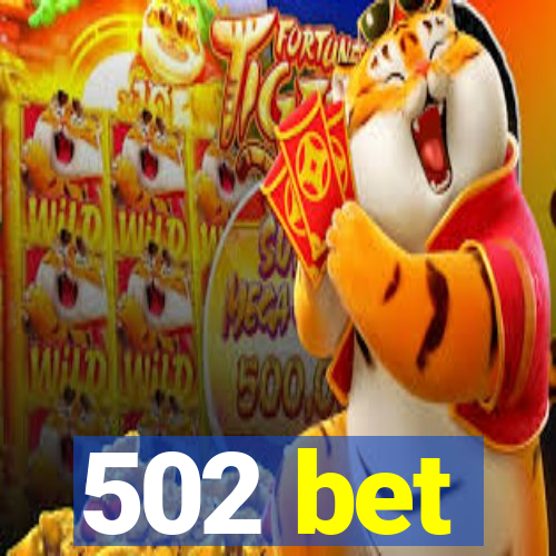 502 bet