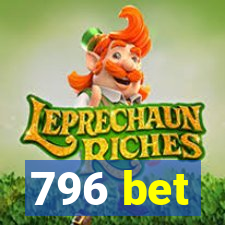 796 bet