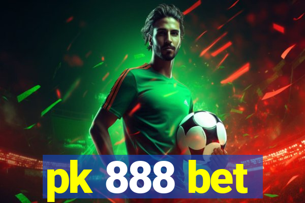 pk 888 bet