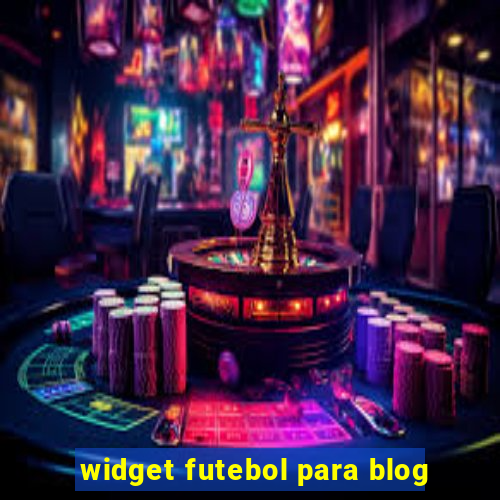 widget futebol para blog