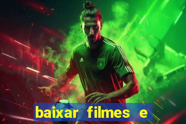 baixar filmes e series em mp4