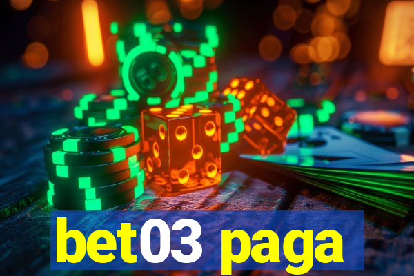 bet03 paga