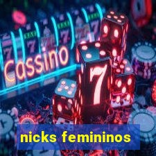 nicks femininos