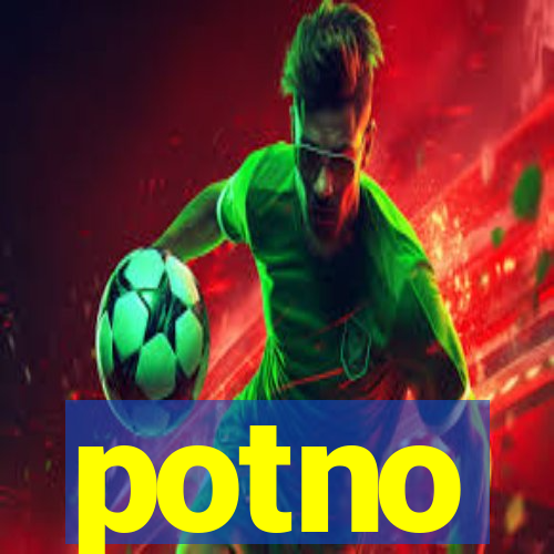 potno