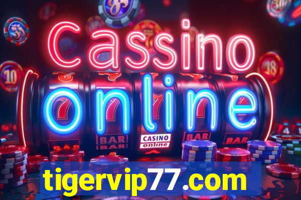 tigervip77.com