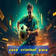 caso criminal para resolver pdf