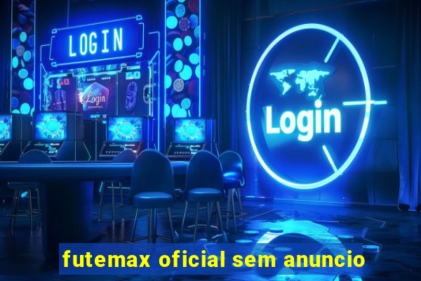 futemax oficial sem anuncio