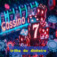 trilha do dinheiro gemeos investem