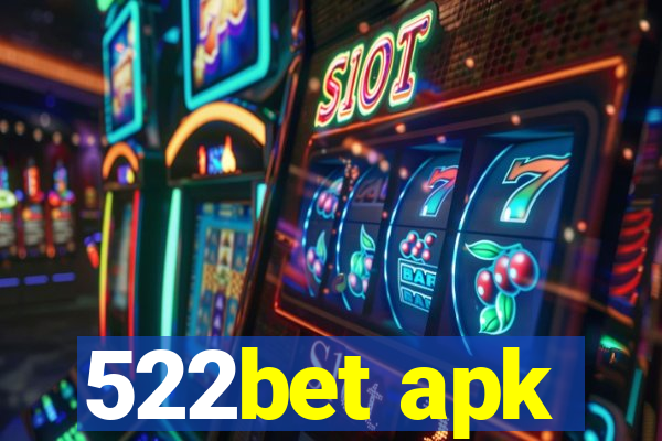 522bet apk