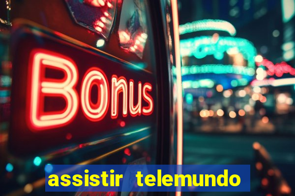 assistir telemundo no brasil