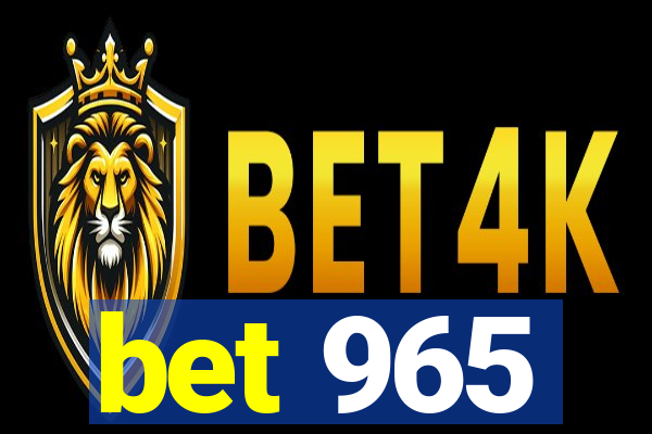 bet 965