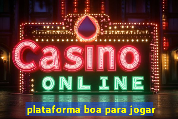 plataforma boa para jogar