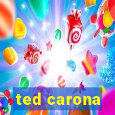 ted carona