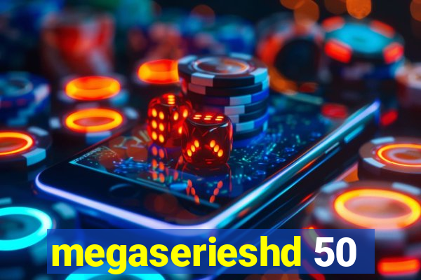 megaserieshd 50