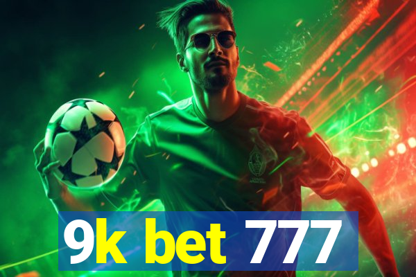 9k bet 777