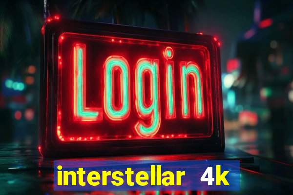 interstellar 4k 60fps download