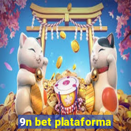 9n bet plataforma