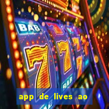 app de lives ao vivo 18