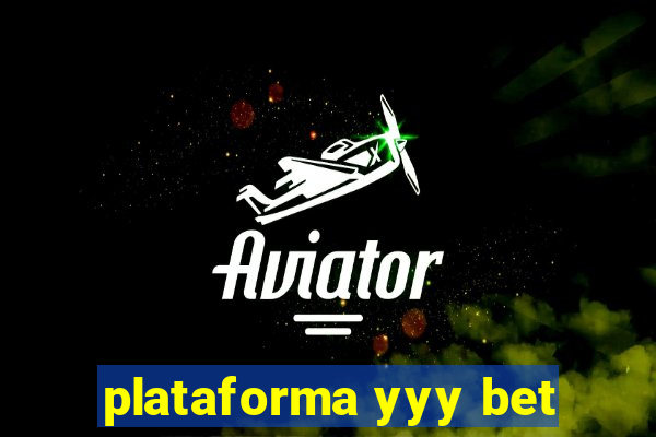 plataforma yyy bet