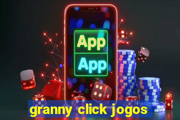 granny click jogos