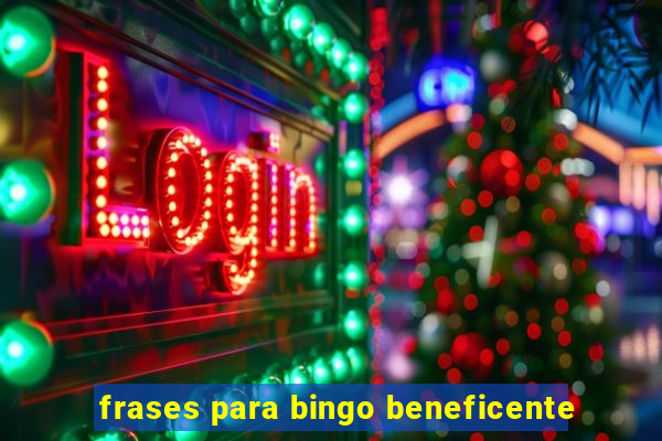 frases para bingo beneficente