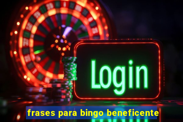 frases para bingo beneficente