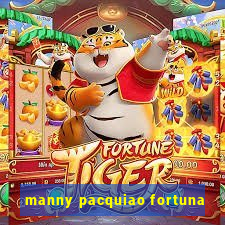 manny pacquiao fortuna