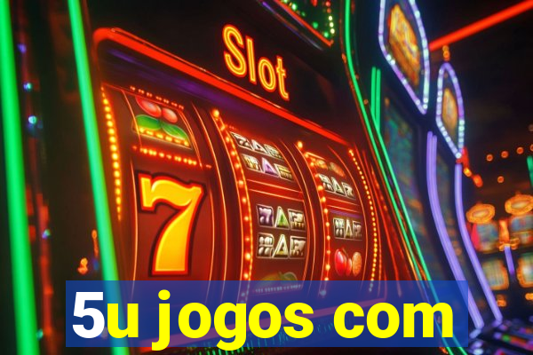 5u jogos com