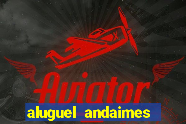 aluguel andaimes porto alegre