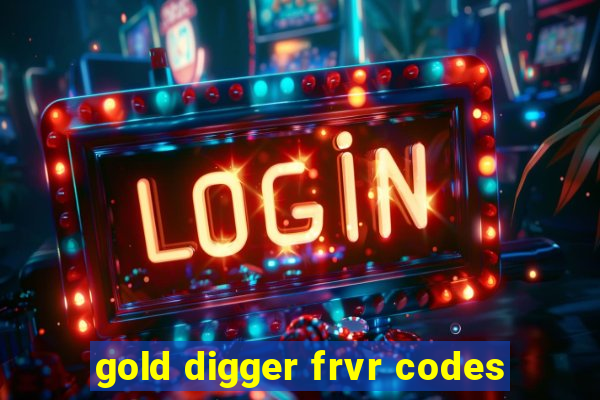 gold digger frvr codes